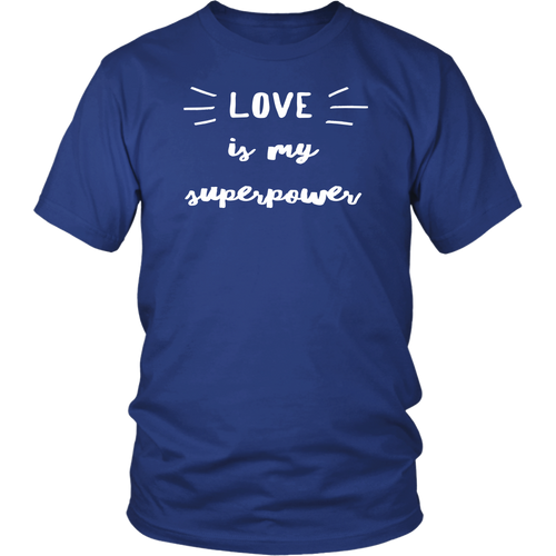 Love Is My Superpower TEE