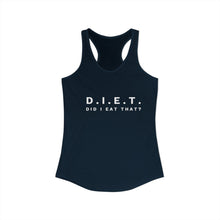Load image into Gallery viewer, Women's Ideal Racerback Tank- "Did I Eat That"