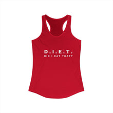 Load image into Gallery viewer, Women's Ideal Racerback Tank- "Did I Eat That"