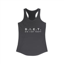 Load image into Gallery viewer, Women's Ideal Racerback Tank- "Did I Eat That"