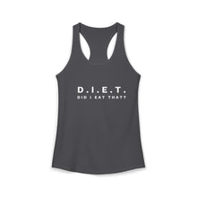 Load image into Gallery viewer, Women's Ideal Racerback Tank- "Did I Eat That"