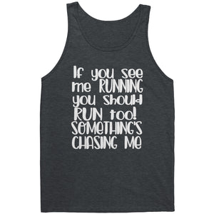 If You See Me Running Tank