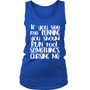 IF YOU SEE ME RUNNING TANK