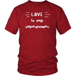 Love Is My Superpower TEE