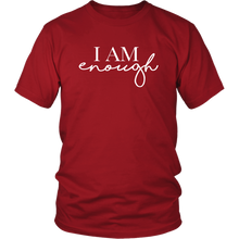 Load image into Gallery viewer, I AM ENOUGH Unisex Tee