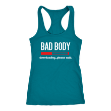 Load image into Gallery viewer, BAD BODY DOWNLOADING