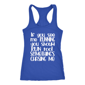 IF YOU SEE ME RUNNING TANK