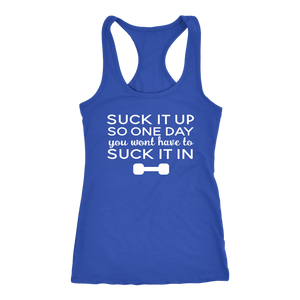 Suck It Up or Suck It In