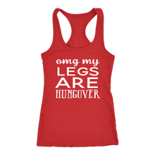 Load image into Gallery viewer, OMG MY LEGS ARE HUNGOVER TANK