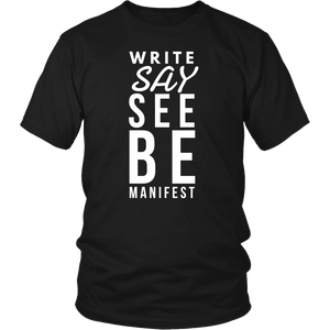 Write Say See Be Manifest Tees Tanks & Hoodies