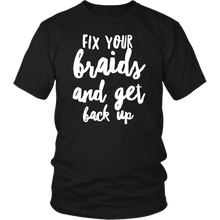 Load image into Gallery viewer, FIX YOUR BRAIDS Tees Tanks &amp; Hoodies
