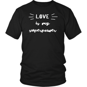 Love Is My Superpower TEE