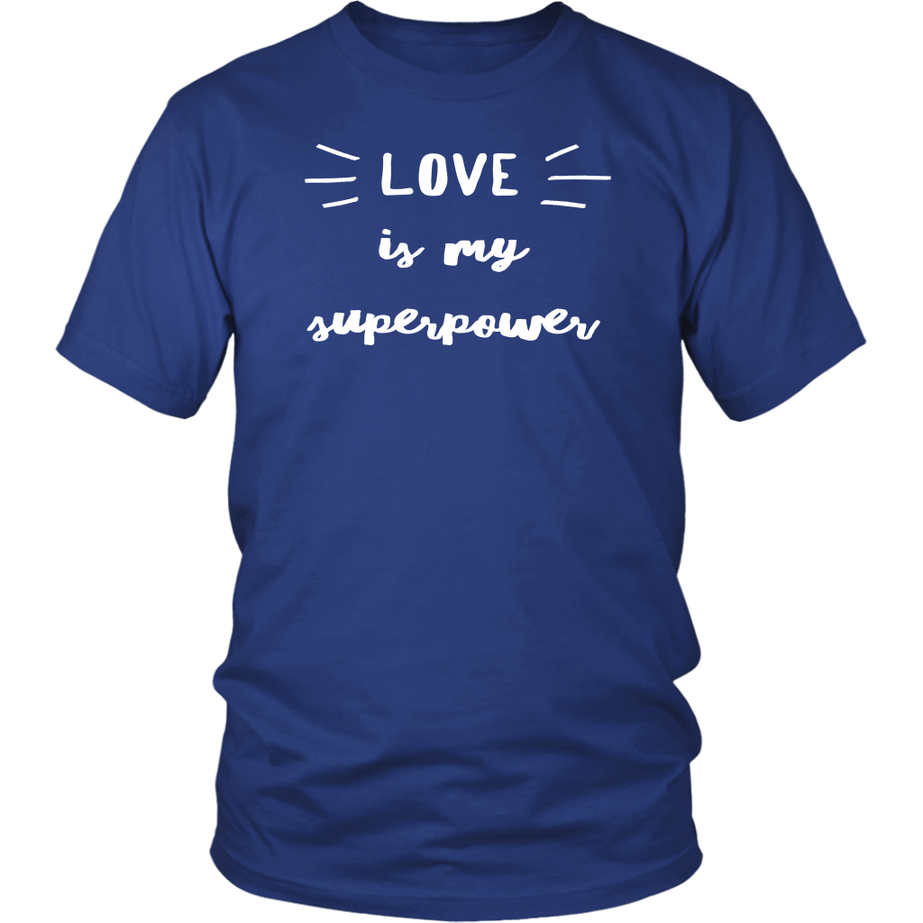 Love Is My Superpower TEE