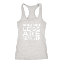 Load image into Gallery viewer, OMG MY LEGS ARE HUNGOVER TANK