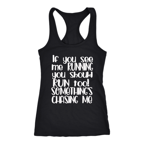 IF YOU SEE ME RUNNING TANK