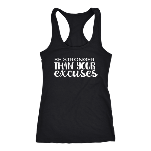 Be Stronger than Your Excuses