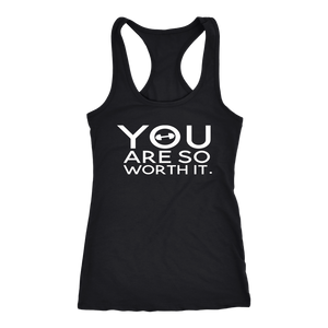 You Are So Worth It