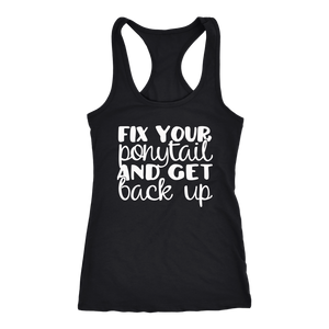 Fix Your Ponytail and Get Back Up Tank