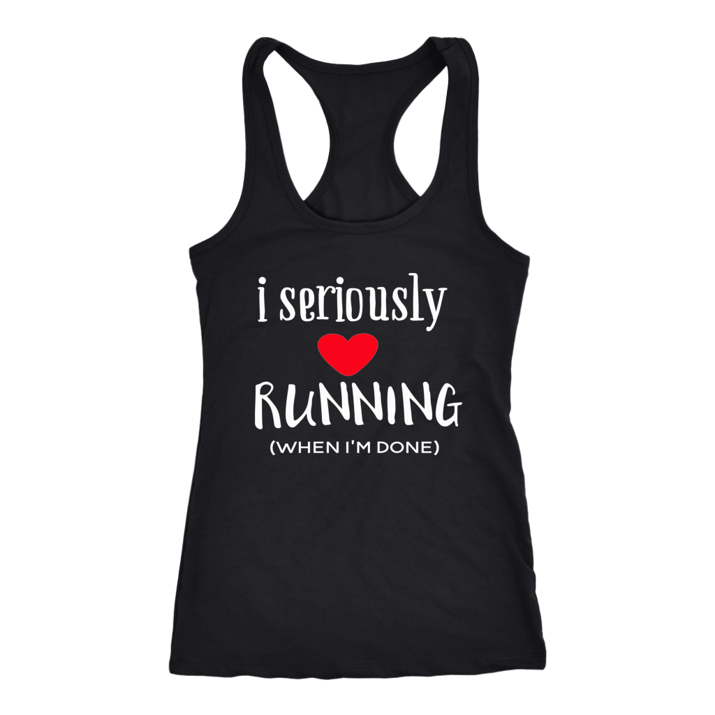 I SERIOUSLY LOVE RUNNING TANK