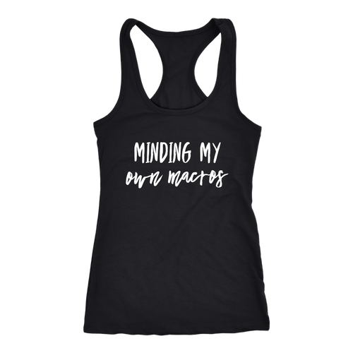 Minding My Own Macros Tees Tanks & Hoodies