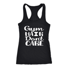 Load image into Gallery viewer, Gym Hair Don&#39;t Care