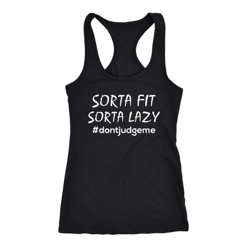 Sorta Fit Sorta Lazy