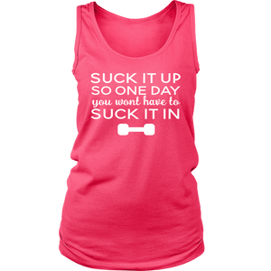 Suck It Up or Suck It In