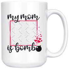 Load image into Gallery viewer, MOM is BOMB Personalized mug