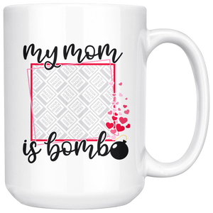 MOM is BOMB Personalized mug