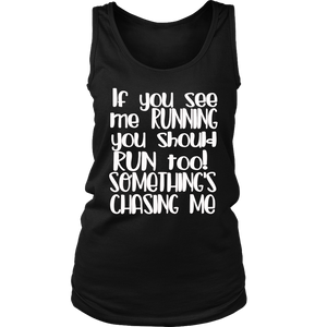 IF YOU SEE ME RUNNING TANK