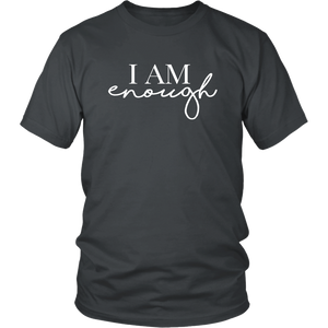 I AM ENOUGH Unisex Tee