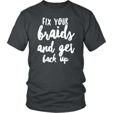 Load image into Gallery viewer, FIX YOUR BRAIDS Tees Tanks &amp; Hoodies