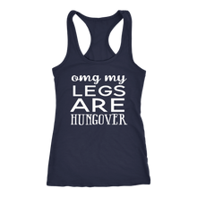 Load image into Gallery viewer, OMG MY LEGS ARE HUNGOVER TANK